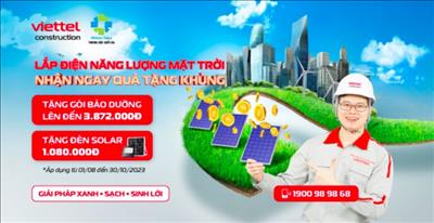 Khách hàng được nhận quà khi lắp đặt hệ thống năng lượng mặt trời Viettel Construction