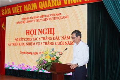 Thủy điện Tuyên Quang tổ chức sơ kết công tác Đảng, Công đoàn và chuyên môn 6 tháng đầu năm, nhiệm vụ 6 tháng cuối năm 2025